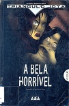 A Bela Horrível